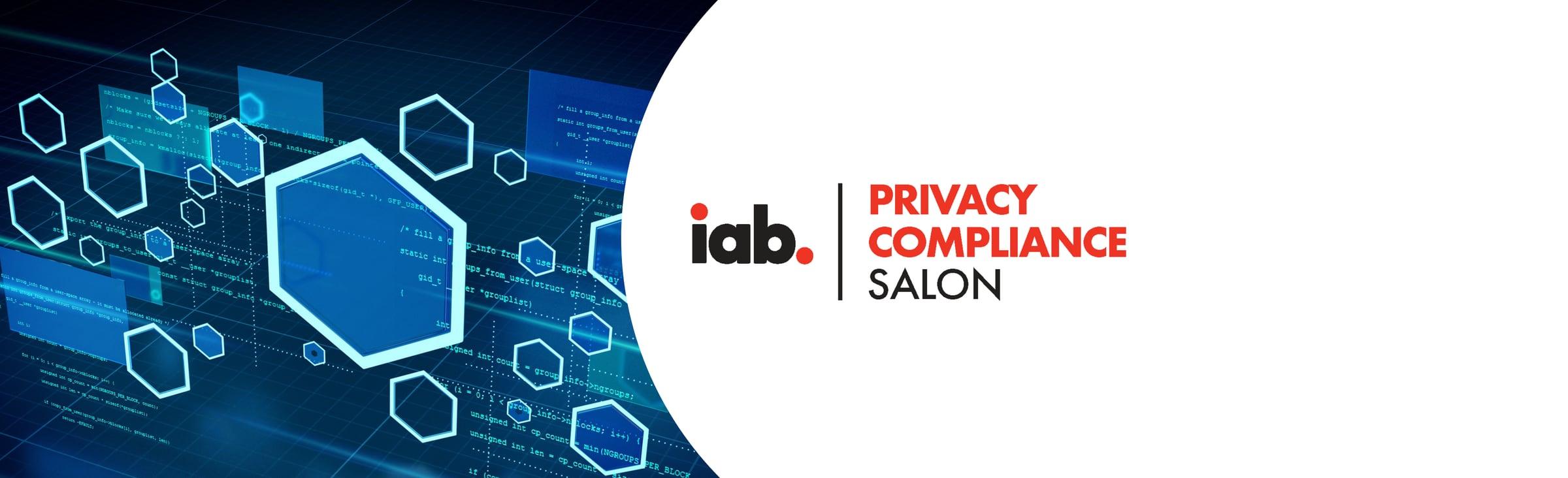 IAB Privacy Compliance Salon logo beside an abstract graphic of data and hexagons